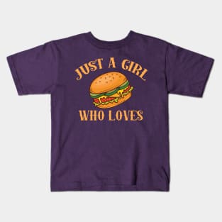 Just A Girl Who Loves Cheeseburgers Kids T-Shirt